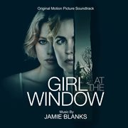 Girl At The Window: Original Motion Picture Soundtrack cover image