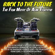 Back To The Future: Alan Silvestri Themes cover image