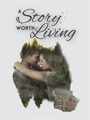 A story worth living cover image