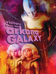 Visitors from the Arkana Galaxy cover image