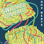 Switched On Bap cover image