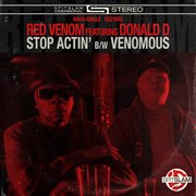 Stop Actin' / Venomous cover image