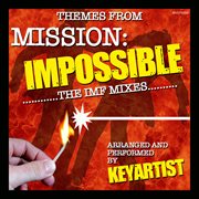 Mission: Impossible - The Imf Mixes. The Imf Mixes cover image