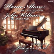 Home Alone: Classic John Williams Film Themes For Solo Piano cover image
