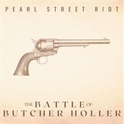 The Battle Of Butcher Holler (10Th Anniversary Remaster) cover image