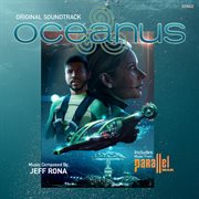 Oceanus / Parallel Man - Original Soundtracks : Original Soundtracks cover image