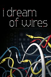 I Dream of Wires cover image