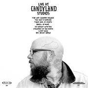 Live At Candyland Studios cover image