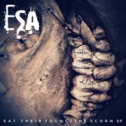 Eat Their Young/The Scorn Ep cover image