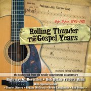 Rolling Thunder And The Gospel Years Soundtrack cover image