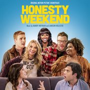 Honesty Weekend: Original Motion Picture Soundtrack cover image
