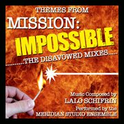 Mission Impossible: The Disavowed Mixes Ep cover image