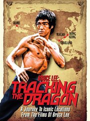 Bruce Lee : Tracking The Dragon cover image