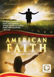 American faith: to God be the glory cover image