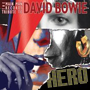 Hero: A Main Man Tribute To David Bowie cover image
