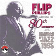 Flip Phillips Celebrates His 80Th Birthday cover image