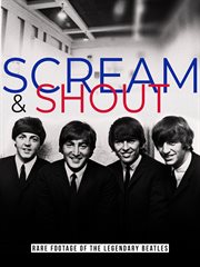 The Beatles : Scream and Shout cover image
