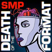 Death Of The Format cover image