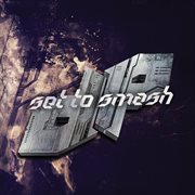 Set To Smash cover image