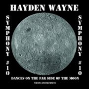 Symphony #10-Dances On The Far Side Of The Moon cover image