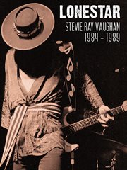 Stevie Ray Vaughan - 1984-1989: Lonestar. Lonestar cover image