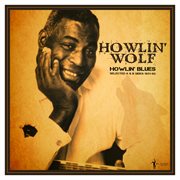 Howlin' Blues Selected A & B Sides 1951-1962 cover image