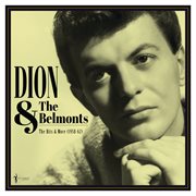 The Hits & More: Dion & The Belmonts 1958-62 cover image
