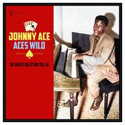 Aces Wild: The Greatest Singles 1952-56 : The Greatest Singles 1952-56 cover image