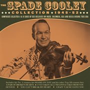 The Spade Cooley Collection 1945-52 cover image
