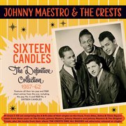 Sixteen Candles: The Definitive Collection 1957-62 : The Definitive Collection 1957-62 cover image