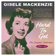 Hard To Get: The Singles Collection 1951-58 : The Singles Collection 1951-58 cover image