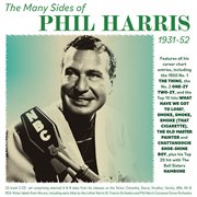 The Many Sides Of Phil Harris 1931-52 cover image