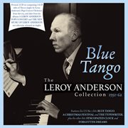 Blue Tango: The Leroy Anderson Collection 1951-62 cover image