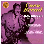 Corn Bread: The Hal Singer Collection 1948-59 cover image