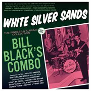 White Silver Sands: The Singles & Albums Collection 1959-62 cover image