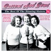 Buttons And Bows: The Best Of The Dinning Sisters 1942-55 : the Best of the Dinning Sisters 1942-55 cover image