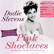 Pink Shoelaces: The Singles & Albums Collection 1959-62 : The Singles & Albums Collection 1959-62 cover image