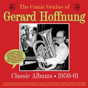 The Comic Genius Of Gerard Hoffnung: Classic Albums 1956-61 cover image