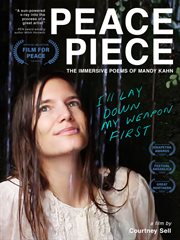 Peace piece : the immersive poems of Mandy Kahn cover image