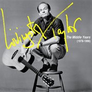Livingston Taylor: The Middle Years (1978-1996) : The Middle Years (1978-1996) cover image