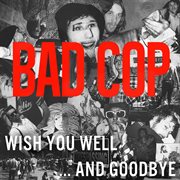 Wish You Wellâ€¦And Goodbye cover image