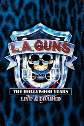 The Hollywood Years: Live & Loaded : Live & Loaded cover image