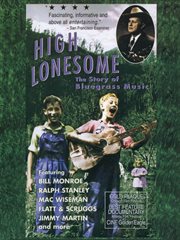 High lonesome - the story of bluegrass music cover image