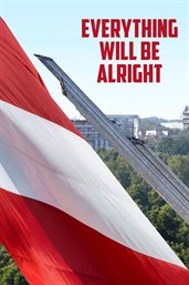 Everything Will Be Alright