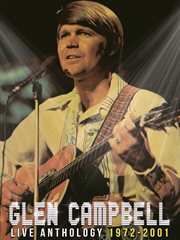 Glen campbell - live anthology 1972-2001 cover image