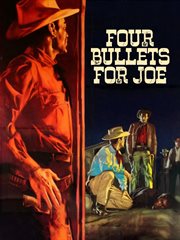 Four Bullets For Joe cover image