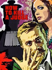 How to Kill a Judge
