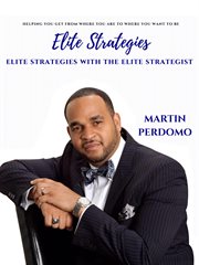 Martin perdomo - elite real estate strategies with the elite strategist cover image