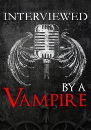 Interviewed by a vampire - season 1 cover image