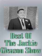 Best of the jackie gleason show - season 1 cover image
